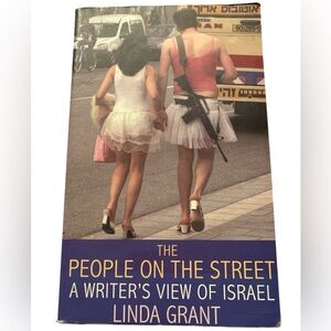 The People On The Street: A Writer's View Of Israel